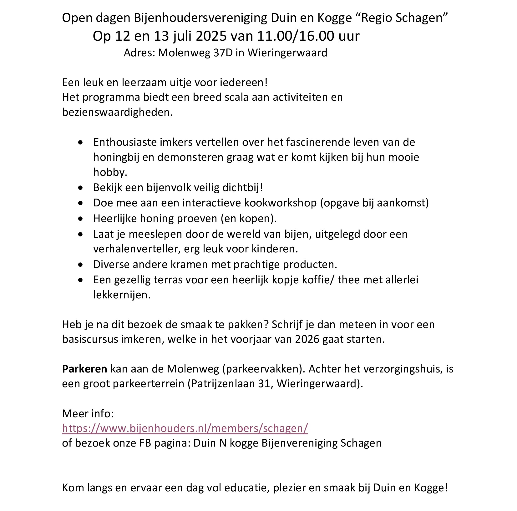 Open dagen Bijenhoudersvereniging Duin en Koggebbbbb